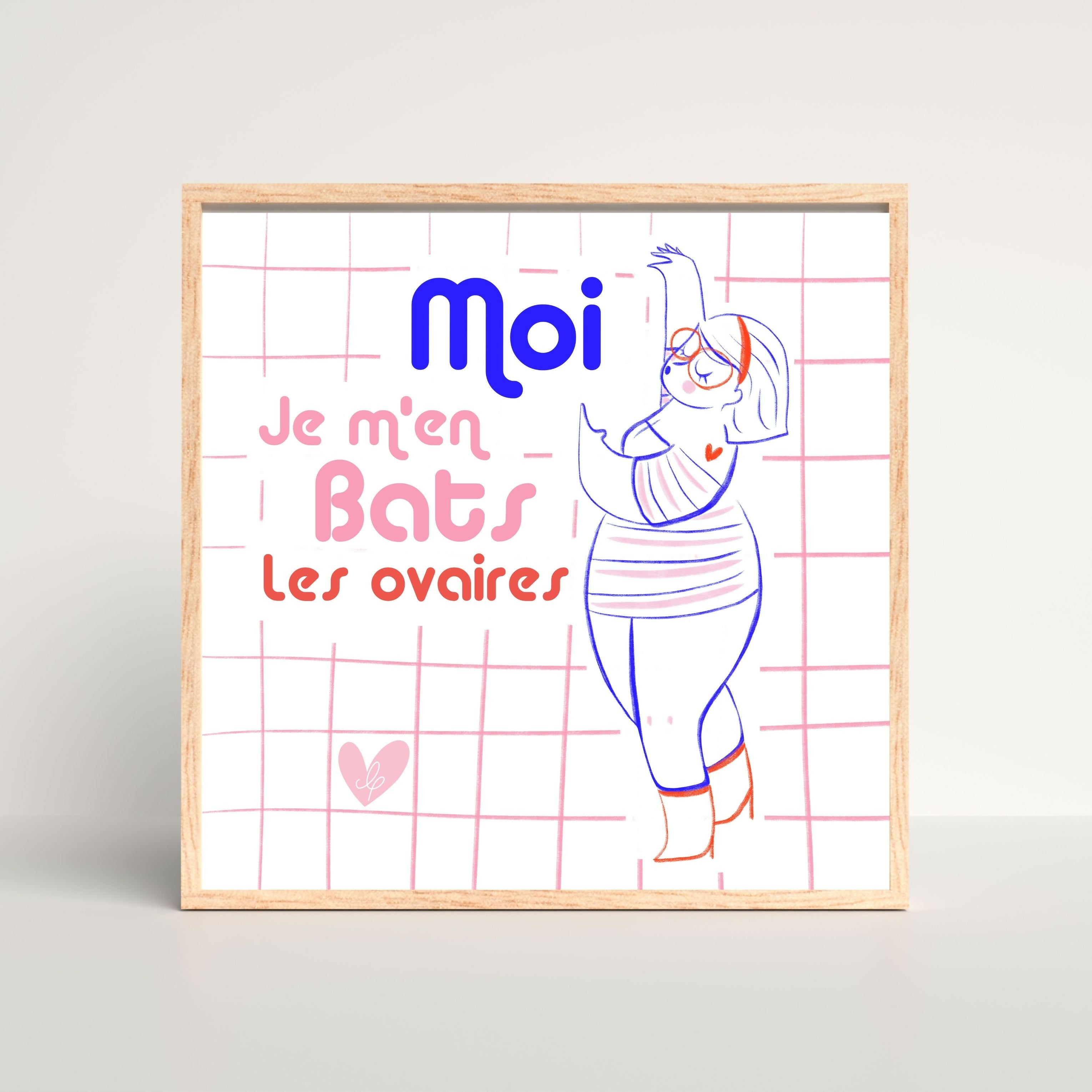 Affiche JE M'EN BATS LES OVAIRES